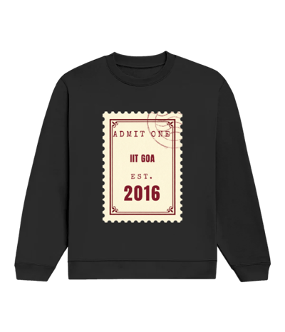 Admit One Sweatshirt